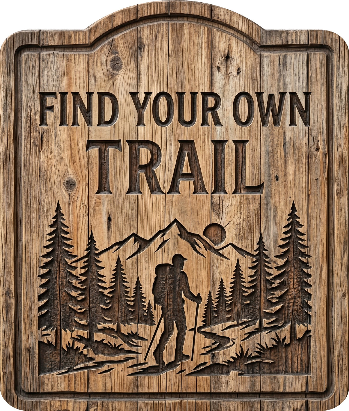 Find Your Own Trail Rustic Sign