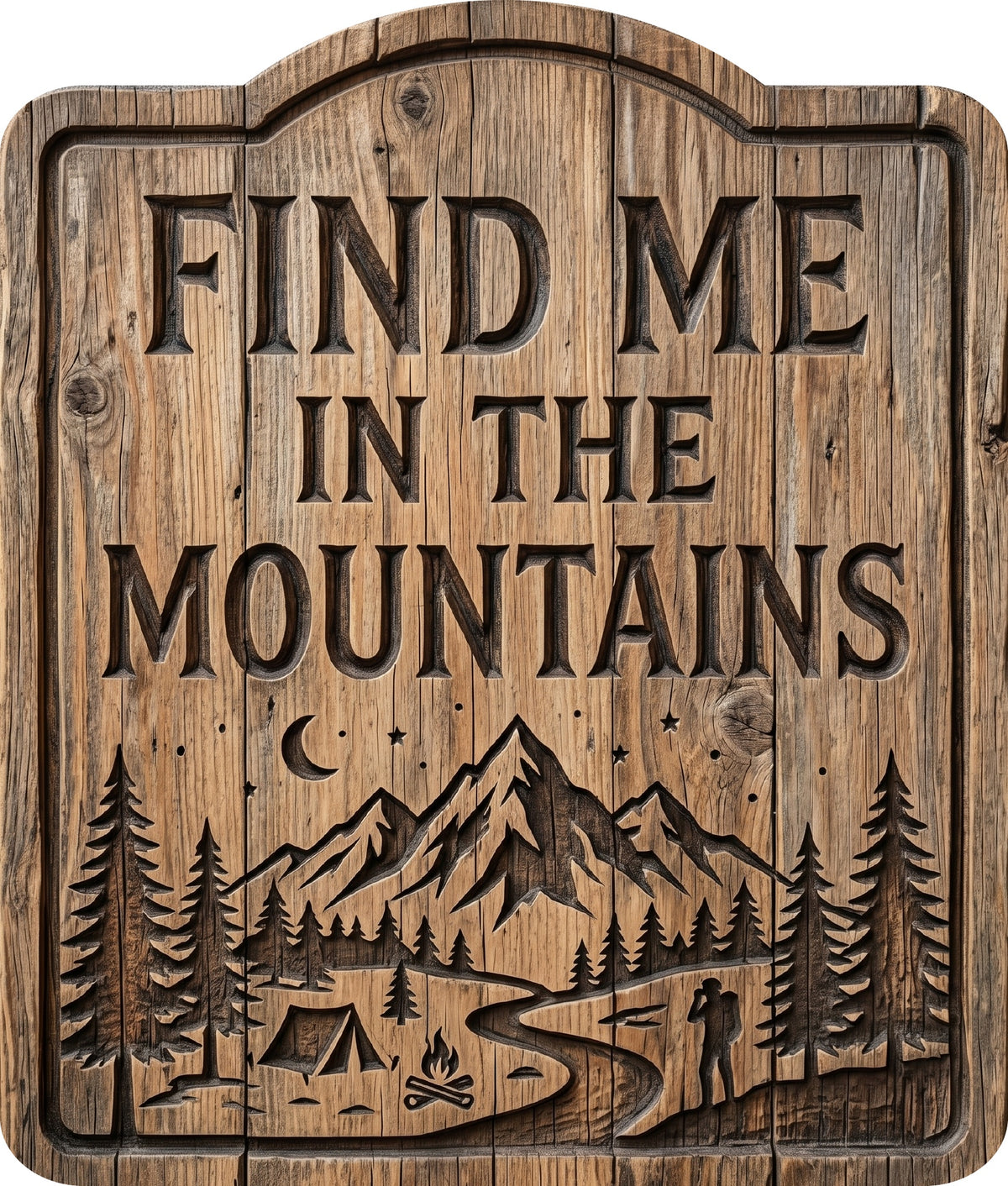 Find Me in the Mountains Rustic Sign