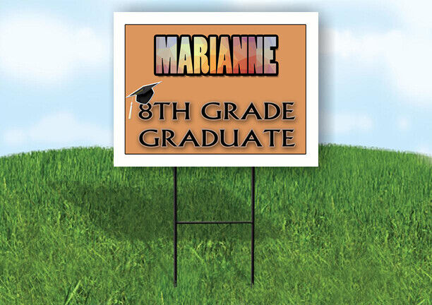 MARIANNE 8th GRADE GRAD 18in x 24in Yard Sign with Stand
