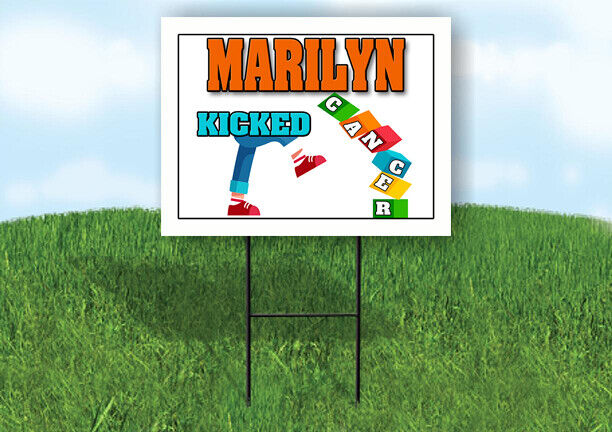 MARILYN KICKED CANCER 18in x 24in Yard sign with Stand