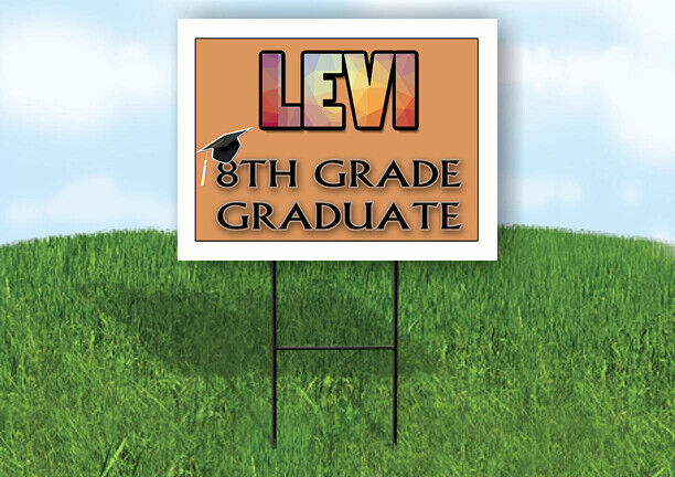 LEVI 8th GRADE GRAD 18in x 24 in Yard Sign with Stand