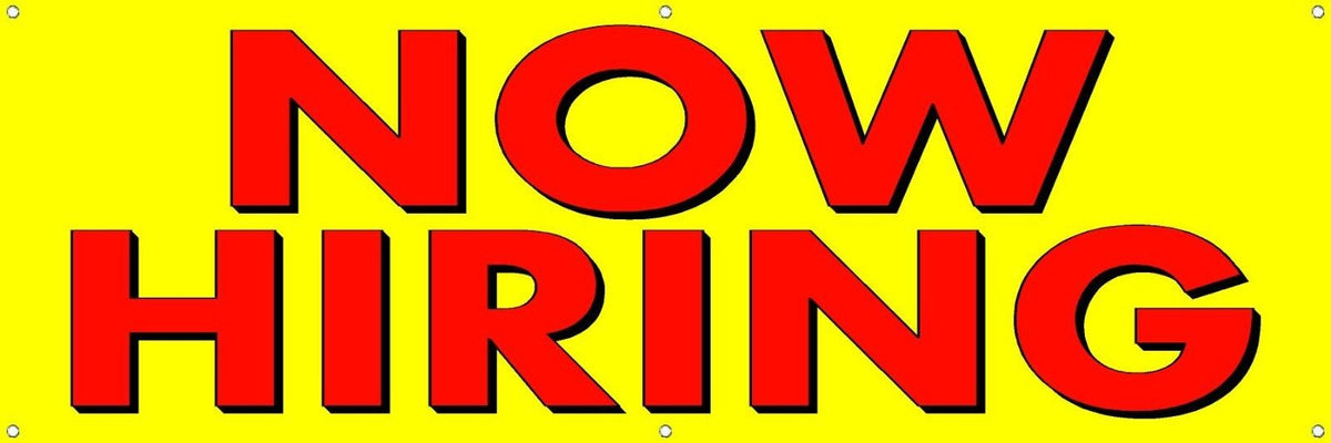 NOW HIRING BANNER SIGN Indoor/Outdoor Use (18"x54")