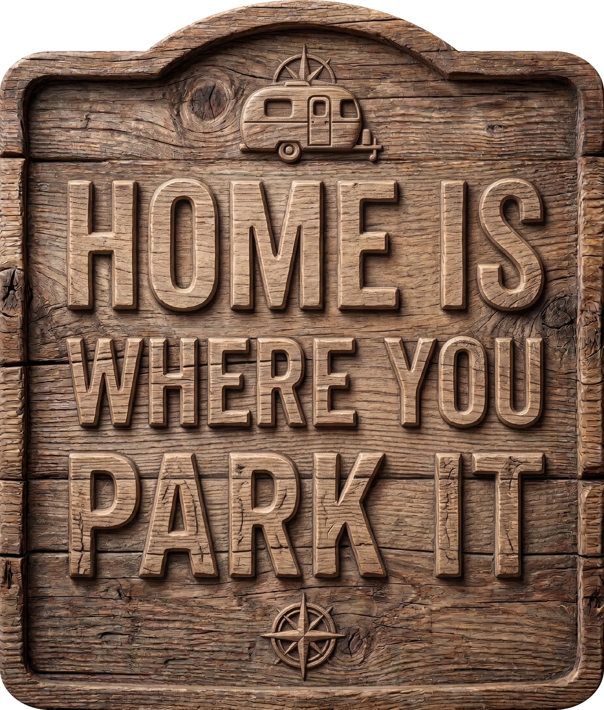 Home Is Where You Park It Rustic Sign