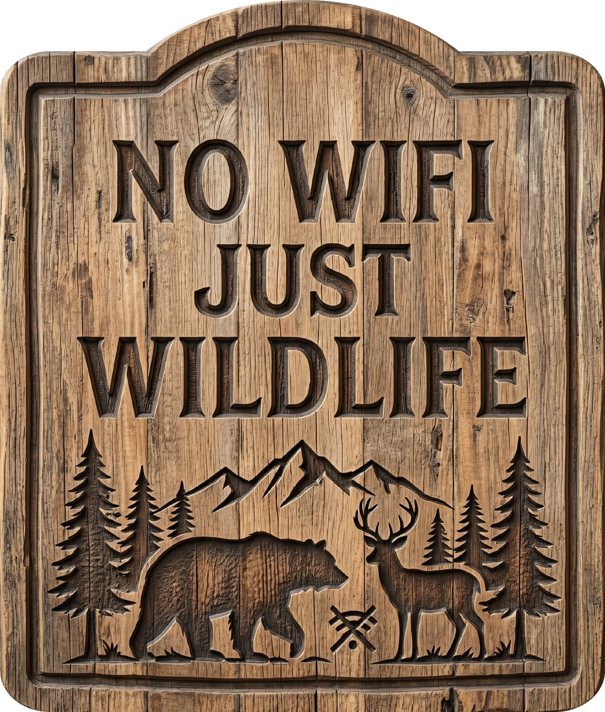 No Wifi Just Wildlife Rustic Sign