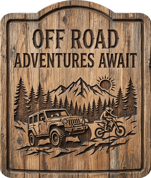 1. Off Road Adventures Await Rustic Sign