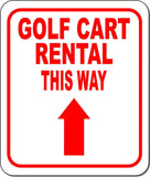 GOLF CART RENTAL THIS WAY RED 8 Arrow Variations Metal Aluminum composite sign