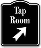 Tap Room Bar 45 Degree Up Right Arrow BLACK Aluminum Composite Sign