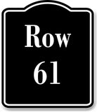 Row 61 Aisle BLACK Aluminum Composite Sign