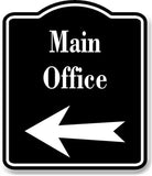 Main Office Left Arrow BLACK Aluminum Composite Sign