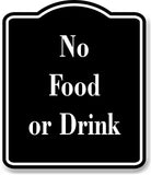 No Food or Drink Elegant BLACK Aluminum Composite Sign