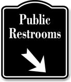 Public Restrooms 45 degree Down Right Arrow BLACK Aluminum Composite Sign