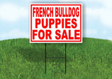 French Bulldog PUPPIES FOR SALE RED Yard Sign Road with Stand LAWN SIGN