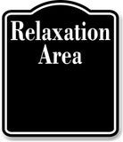 Relaxation Area BLACK Aluminum Composite Sign