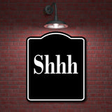 Shhh Elegant BLACK Aluminum Composite Sign