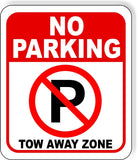 No Parking Symbol TOW AWAY ZONE metal outdoor sign long lasting