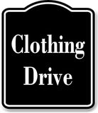Clothing Drive BLACK Aluminum Composite Sign