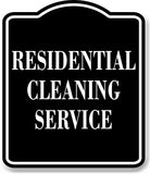 Residential Cleaning Service BLACK Aluminum Composite Sign