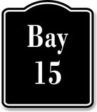 Bay 15 Bin BLACK Aluminum Composite Sign