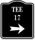 Tee 17 Golf Course Right Arrow BLACK Aluminum Composite Sign