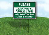 DO NOT FEED WILDLIFE CLEAN GREEN Yard Sign with Stand LAWN SIGN