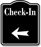 Check-In Left Arrow BLACK Aluminum Composite Sign