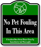 No Pet Fouling Area Please Clean Up BLACK Aluminum Composite Sign