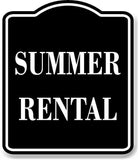 Summer Rental BLACK Aluminum Composite Sign