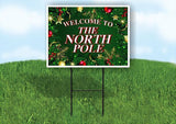 WELCOME TO THE NORTH POLE green gold ornaments Yard Sign with Stand LAWN SIGN