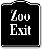 Zoo Exit BLACK Aluminum Composite Sign