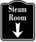 Steam Room Down Arrow BLACK Aluminum Composite Sign
