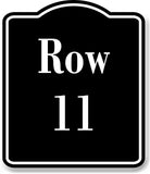 Row 11 Aisle BLACK Aluminum Composite Sign