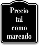 Precio tal como marcado Spanish firmar BLACK Aluminum Composite Sign
