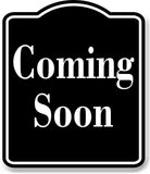 Coming Soon Elegant BLACK Aluminum Composite Sign
