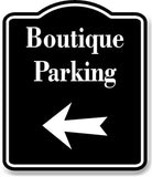 Boutique Parking Left Arrow BLACK Aluminum Composite Sign
