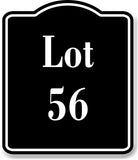 Lot 56 Building Site BLACK Aluminum Composite Sign