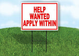 HELP WANTED RED BORDER APPLY WITHIN Yard Sign Road with Stand LAWN SIGN