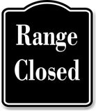 Range Closed Gun Archery BLACK Aluminum Composite Sign
