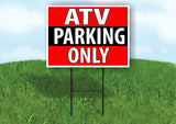 ATV PARKING ONLY BLACK STRIPE Plastic Yard Sign ROAD SIGN with Stand