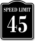 Speed Limit 45 BLACK Aluminum Composite Sign