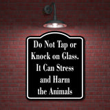 Do Not Tap or Knock on Glass Stress Animals Zoo  BLACK Aluminum Composite Sign