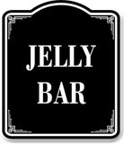 Jelly Bar BLACK Aluminum Composite Sign