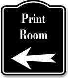 Print Room Left Arrow BLACK Aluminum Composite Sign
