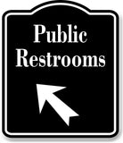 Public Restrooms 45 degree Up Left Arrow BLACK Aluminum Composite Sign