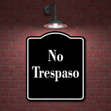 No Trespaso Spanish Muestra al aire libre firmar BLACK Aluminum Composite Sign