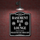 Basement Bar Lounge PICS Serving Whatever Brought BLACK Aluminum Composite Sign