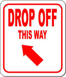 DROP OFF THIS WAY RED 8 Arrow Variations Metal Aluminum composite sign