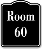 Room 60 Number Building BLACK Aluminum Composite Sign