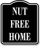 Nut Free Home BLACK Aluminum Composite Sign