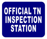 TN OFFICIAL INSPECTION STATION Aluminum Composite Sign