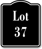 Lot 37 Building Site BLACK Aluminum Composite Sign